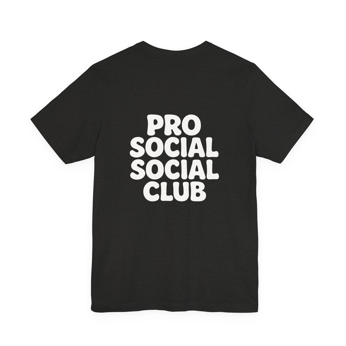 PRO SOCIAL SOCIAL CLUB T-SHIRT