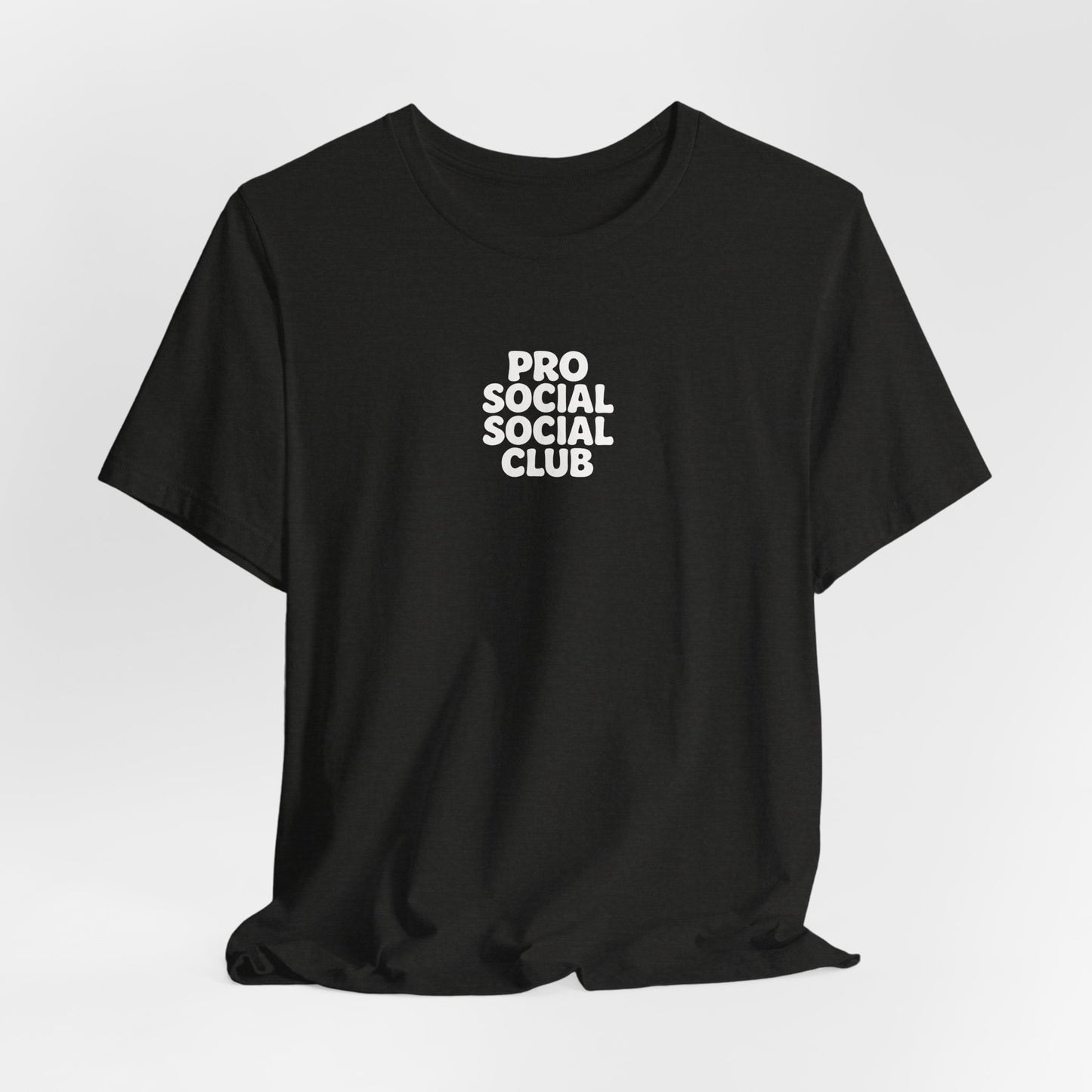 PRO SOCIAL SOCIAL CLUB T-SHIRT