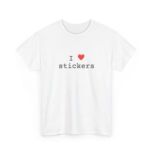 I  love Stickers T-Shirt