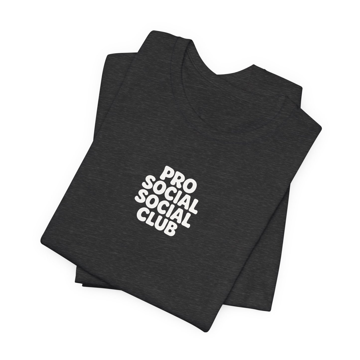 PRO SOCIAL SOCIAL CLUB T-SHIRT